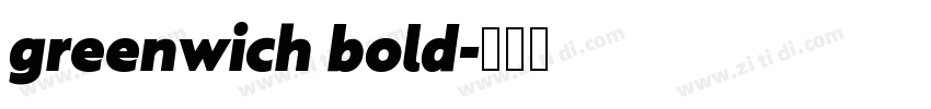 greenwich bold字体转换 greenwich bold字体转换